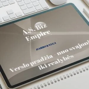 Verslo žurnalas - PDF knyga"VERSLO PRADŽIA- NUO SVAJONĖS IKI REALYBĖS“
